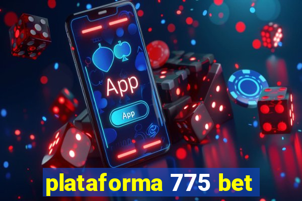 plataforma 775 bet